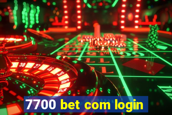 7700 bet com login